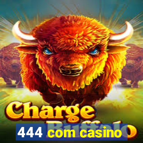 444 com casino